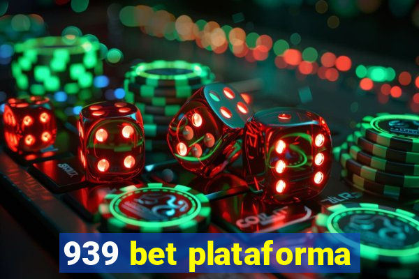 939 bet plataforma